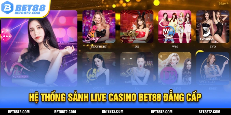 BET88 đem đến sảnh casino cực khủng